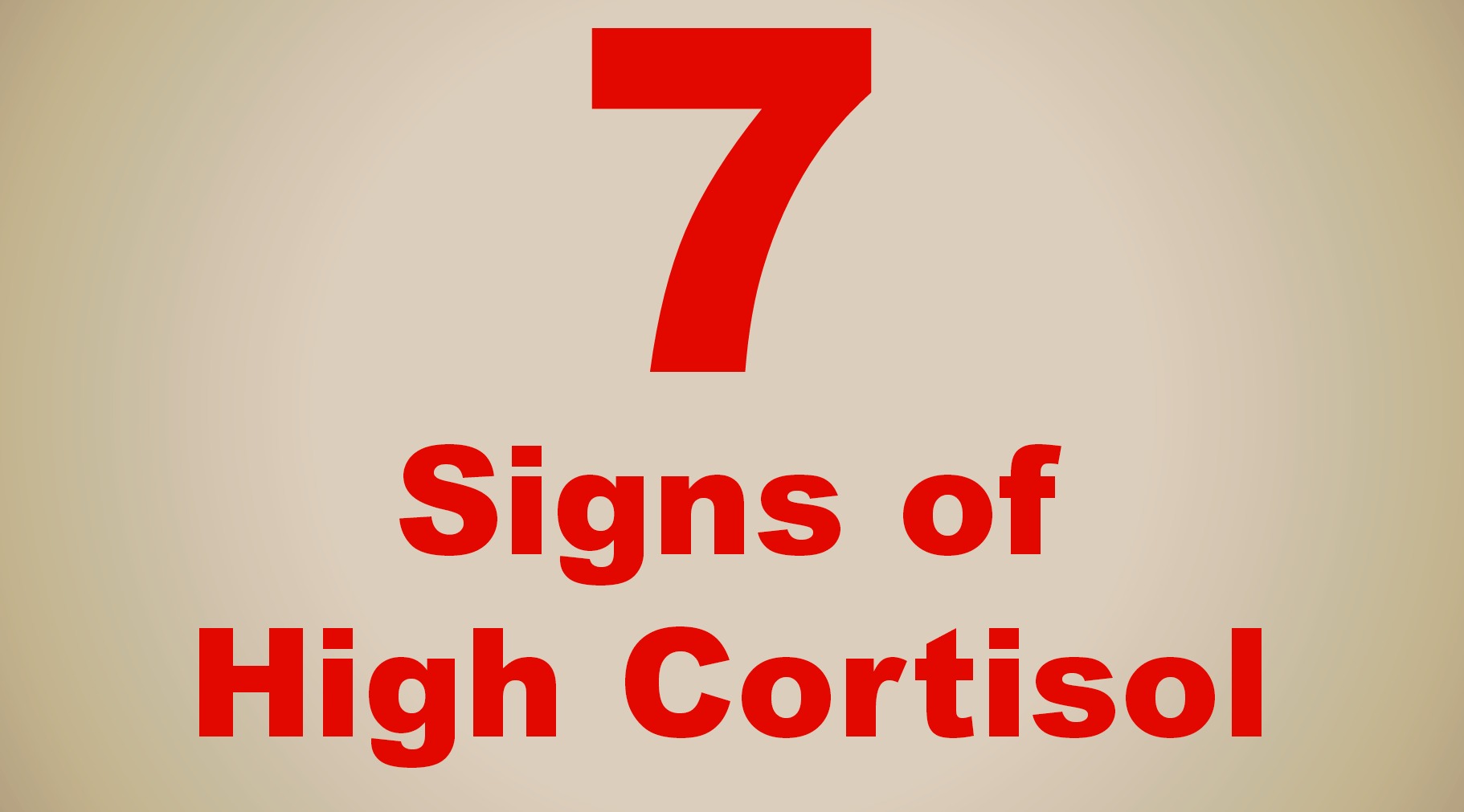 7 Signs Of High Cortisol Lose Weight Fast Academy   7 Signs Of High Cortsol1 